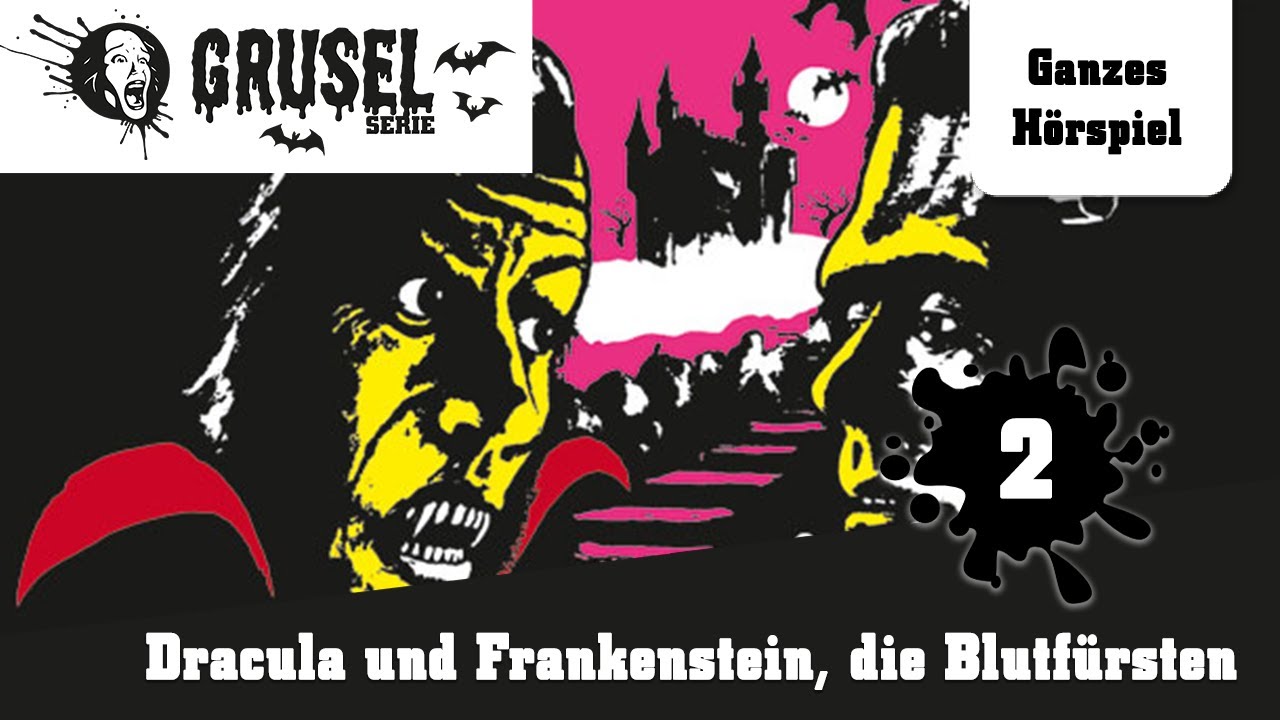 Gruselserie Folge 2: Dracula und Frankenstein, die Blutf&uuml;rsten | Ganzes H&ouml;rspiel Oktober 2025