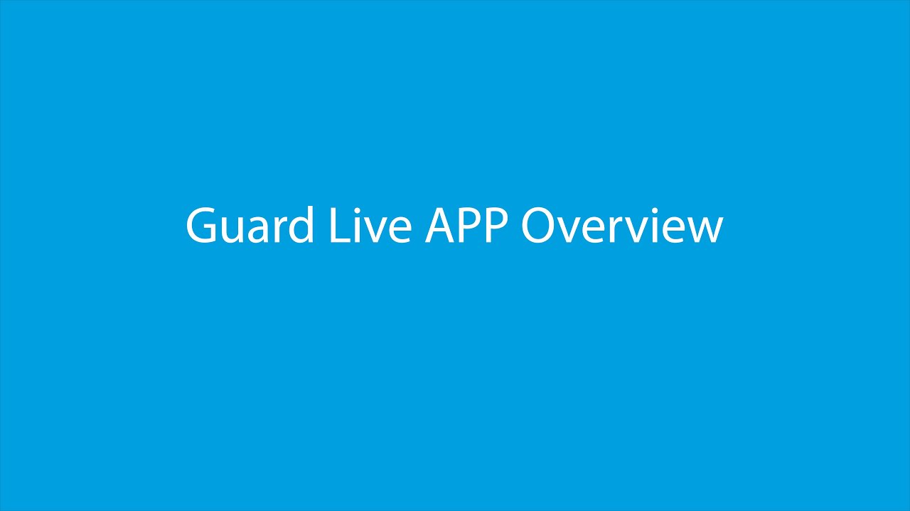 Guard Live APP Overview