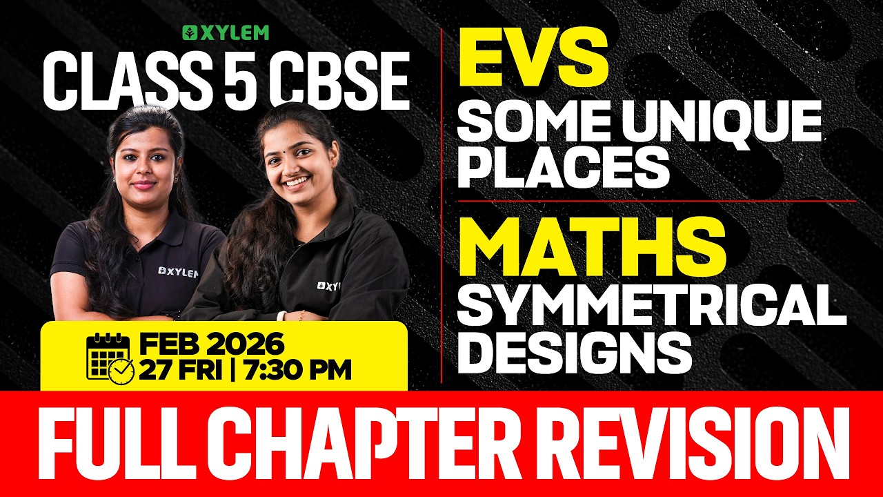 Class 5 CBSE Maths & EVS | Symmetrical Designs + Some Unique Places | Full Chapter Revision | 5 CBSE