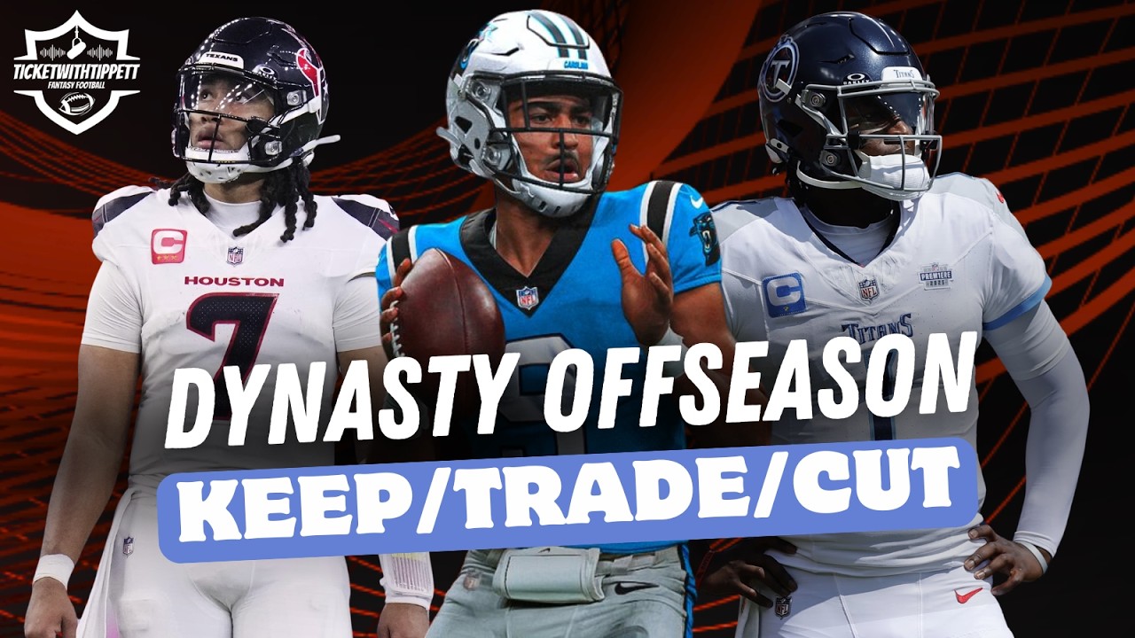 Keep/Trade/Cut Dynasty Offseason 2026