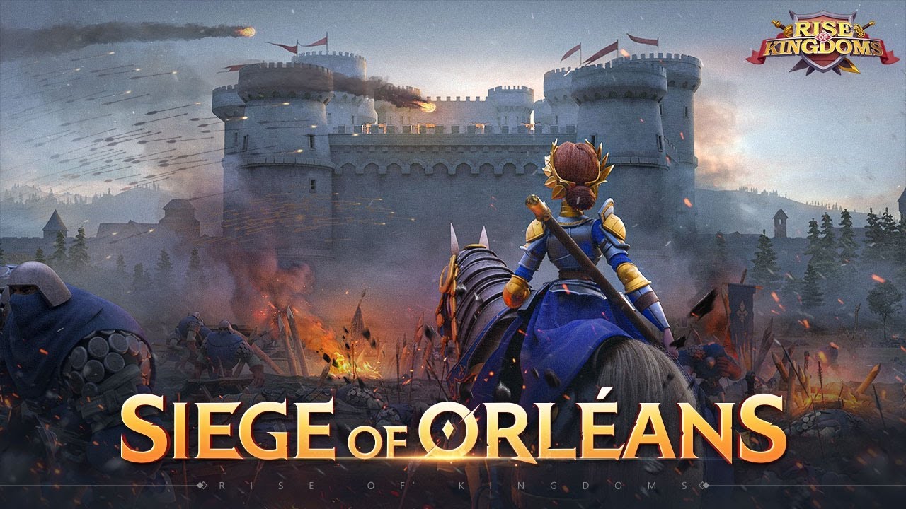 Rise of Kingdoms Conquer Season: Siege of Orl&eacute;ans