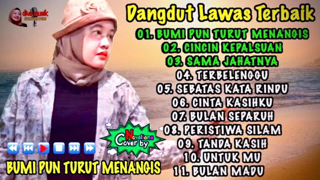 Lagu DANGDUT LAWAS BUMI PUN TURUT MENANGIS Paling Banyak di Cari Cover Novaliana