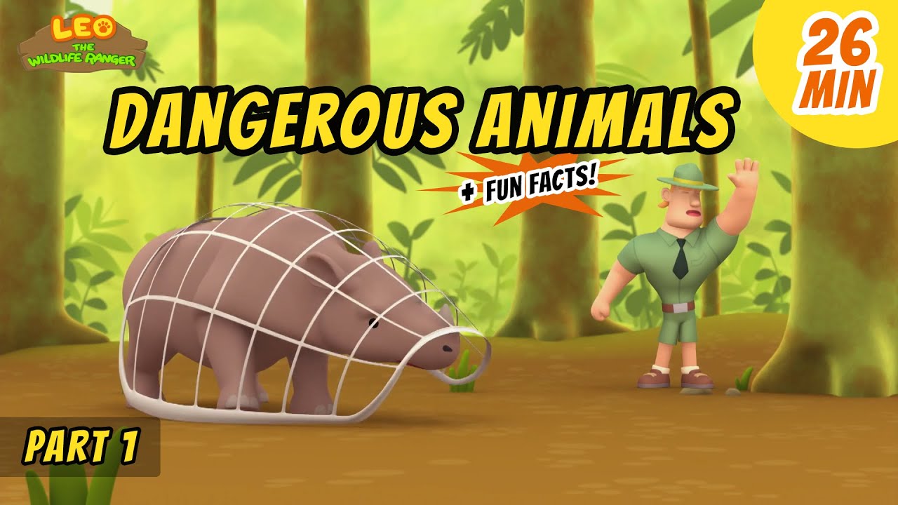 Dangerous Animals (Part 1/3) - Animals Stories for Kids | Educational | Leo the Wildlife Ranger