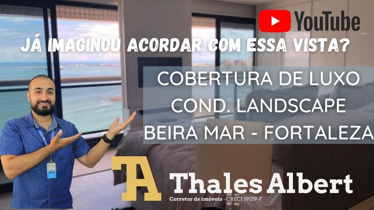 Linda cobertura de luxo com vista mar completa no condomínio LandScape (Fortaleza-CE)