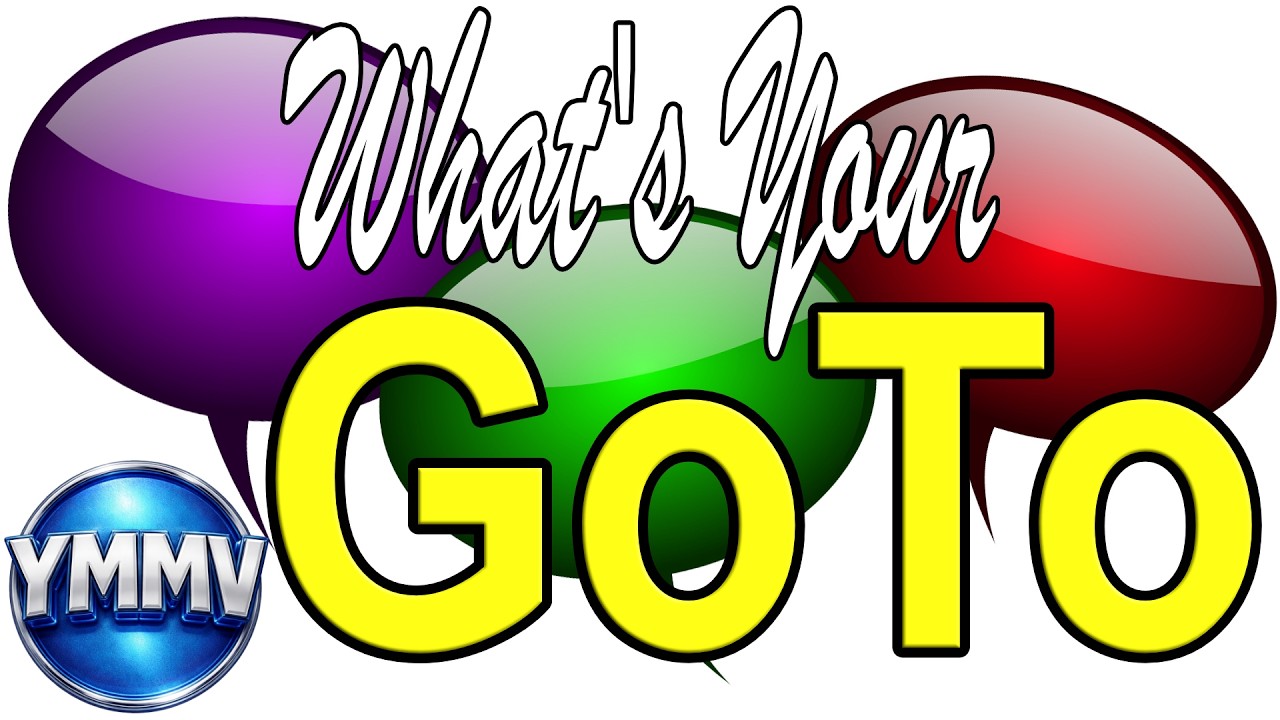 What's your go to.... [#442]