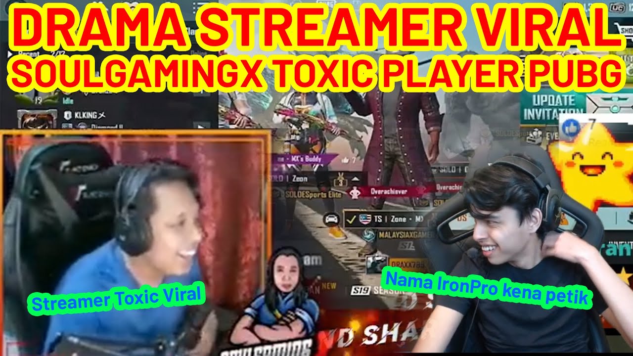 [CERITA PENUH] VIRAL STREAMER PUBG SOULGAMINGX TOKSIK , IRONPRO JADI BUALAN