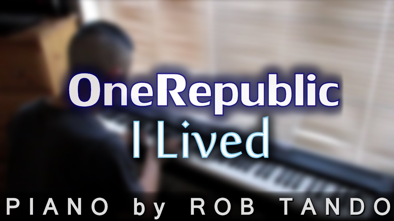 OneRepublic - I Lived (Piano Cover | Rob Tando)