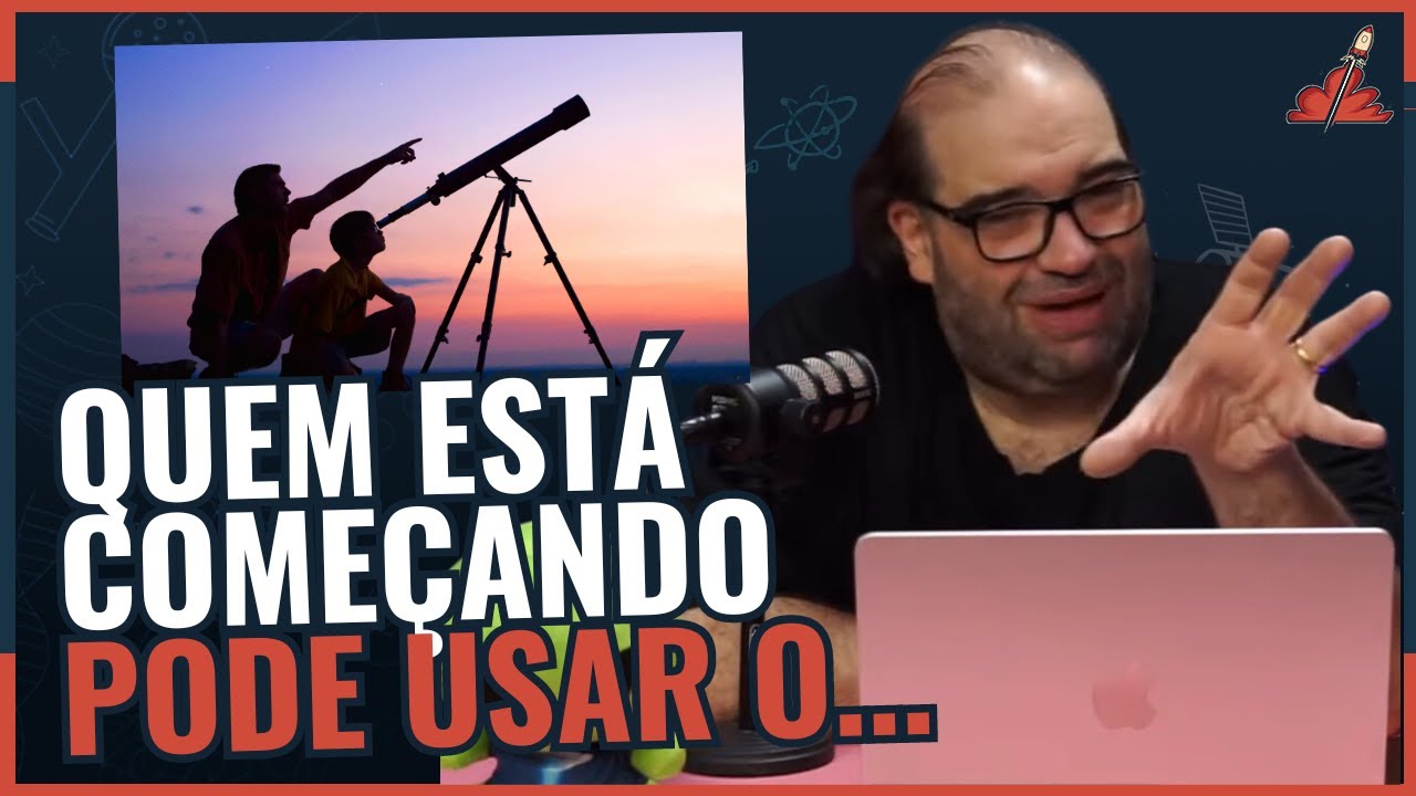 QUAL o MELHOR TELESCÓPIO para COMPRAR?