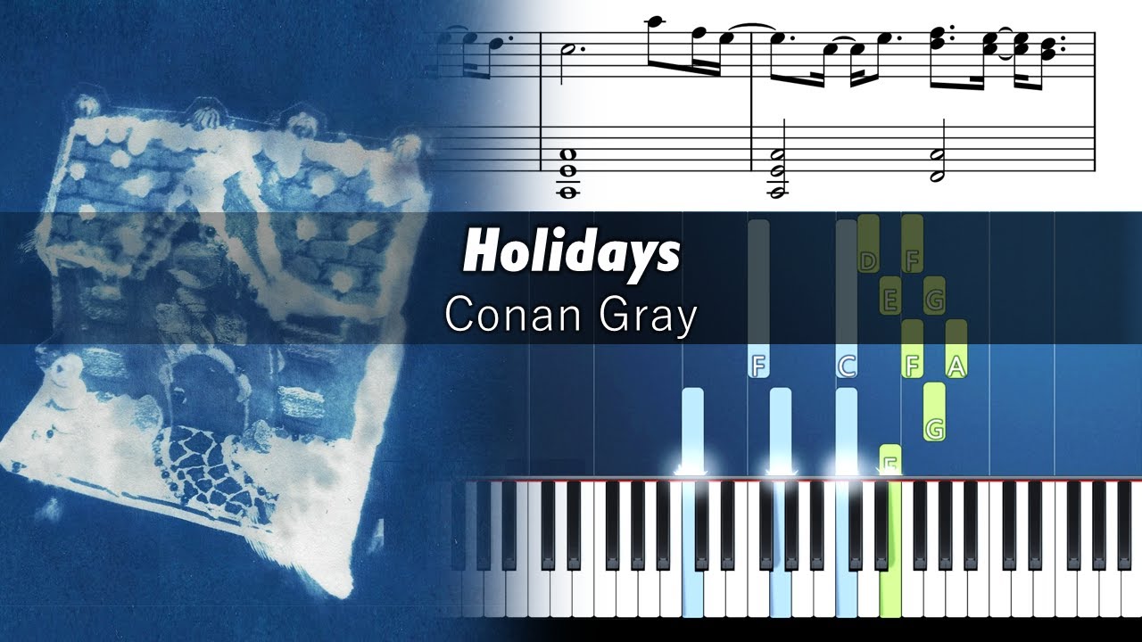 Conan Gray - Holidays - Accurate Piano Tutorial with Sheet Music