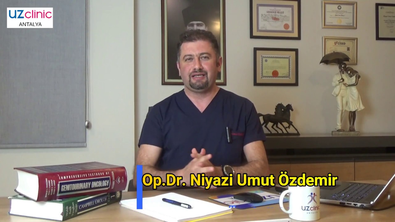 UZ CLINIC - Üroloji Uzmanı Op.Dr. N. Umut Özdemir - Antalya Üroloji Doktoru