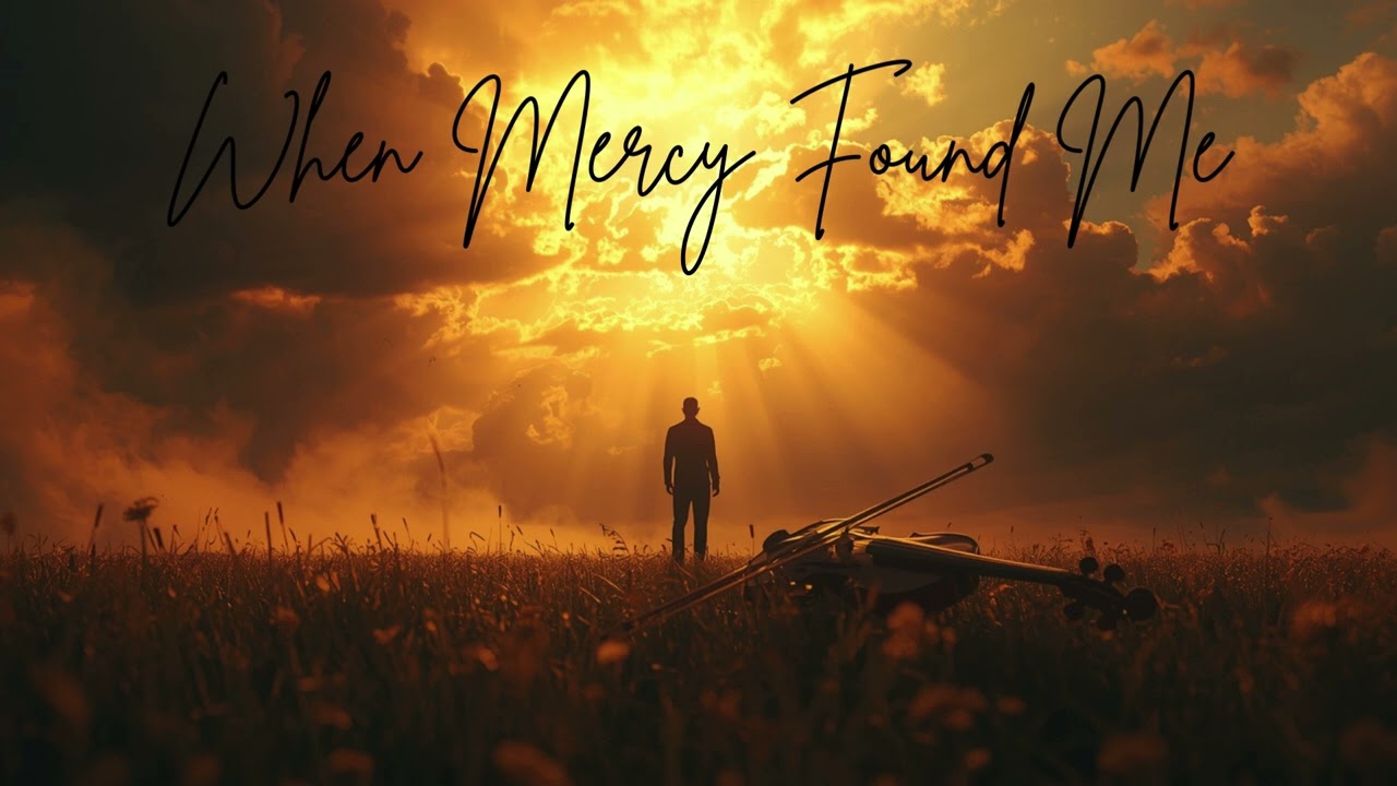 MERCY FOUND ME 🎻 Powerful Violin Worship Anthem  Emotional Christian Song