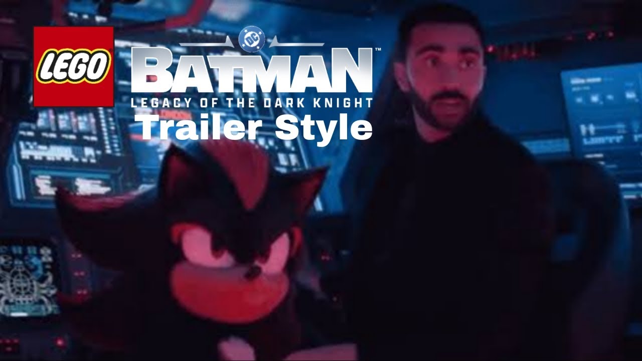 Sonic The Hedgehog 3 | Lego Batman Legacy Of The Dark Knight Trailer Style 