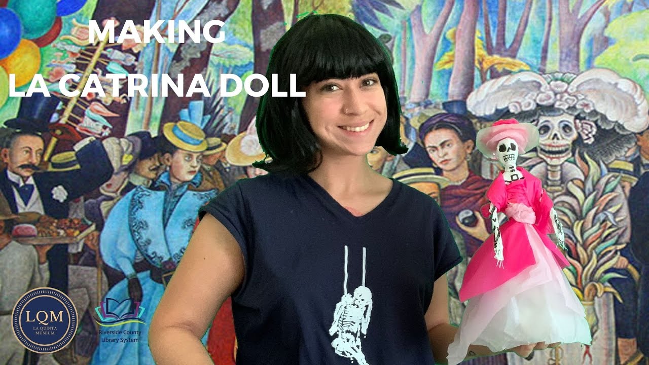 La Quinta Museum's Día de Muertos Celebration: Making La Catrina Doll!