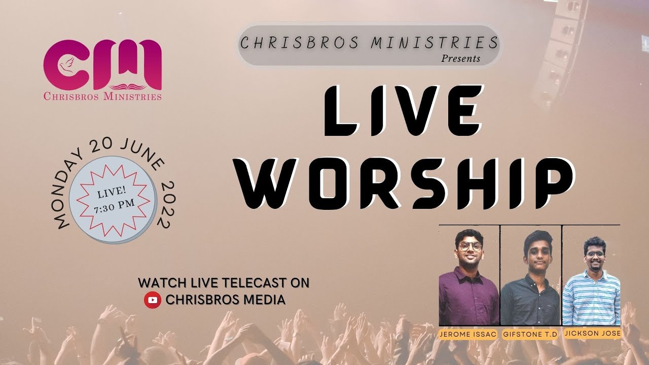 Live Worship Session | Jerome Issac | Jickson Jose | Gifstone T D  | Chrisbros Media