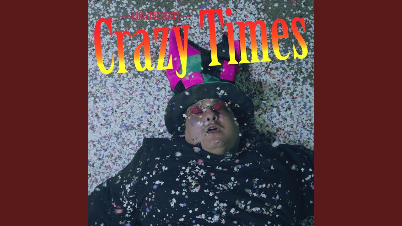 Crazy Times (feat. Il Matto)