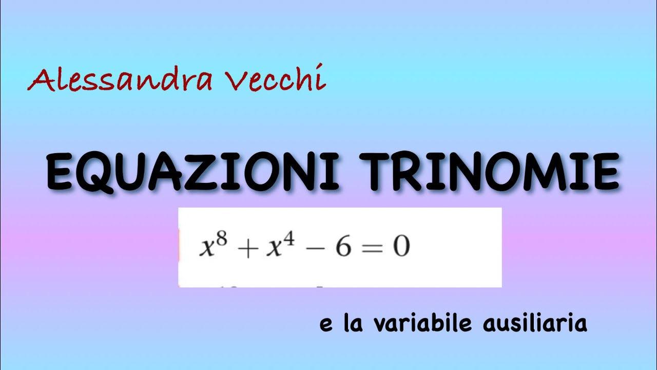 EQUAZIONI TRINOMIE| Procedimento | Esempi