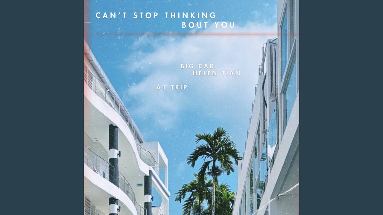 Can't Stop Thinking Bout You