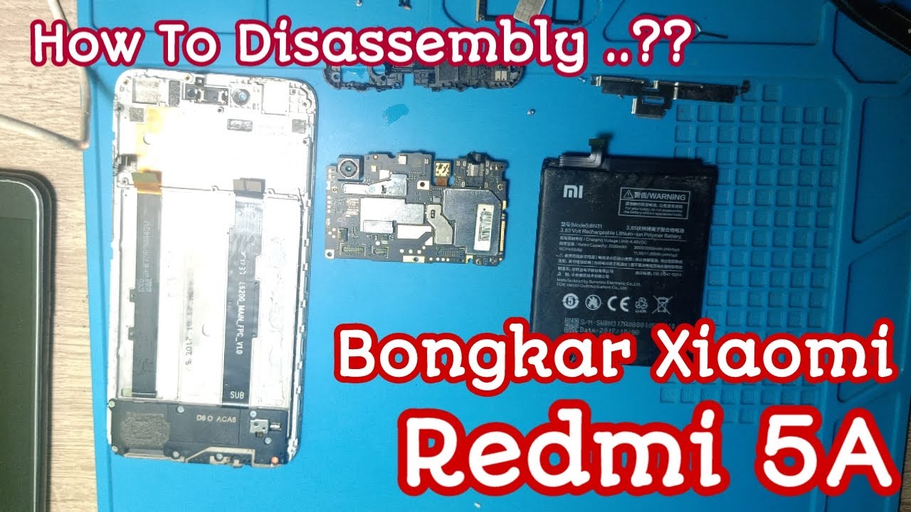 Cara membongkar HP Xiaomi Redmi Note 5A II Disassembly Xioami Redmi Note 5A