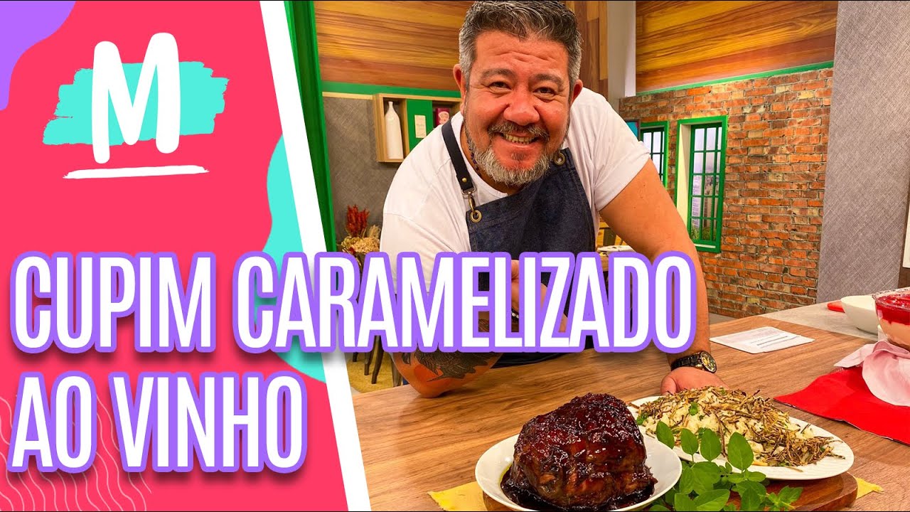 Aprenda a preparar um CUPIM CARAMELIZADO AO VINHO - Mulheres (09/06/23)