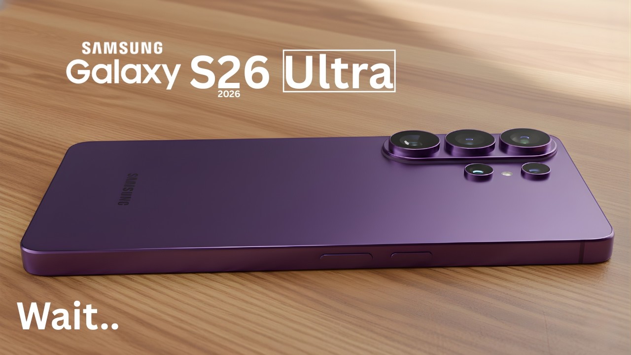 Samsung Galaxy S26 Ultra - OMG.. It's Officially Confirmed!