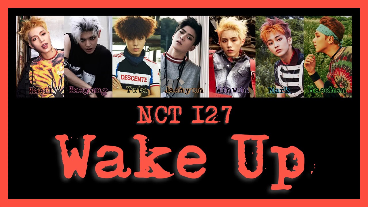《 日本語訳：カナルビ 》 Wake Up / NCT 127
