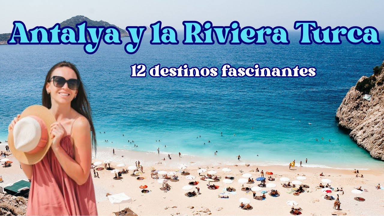 ANTALYA y La RIVIERA TURCA. 12 Destinos fascinantes que debes visitar en TURQUÍA.