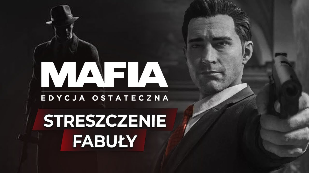Mafia: Edycja ostateczna - Streszczenie fabuły