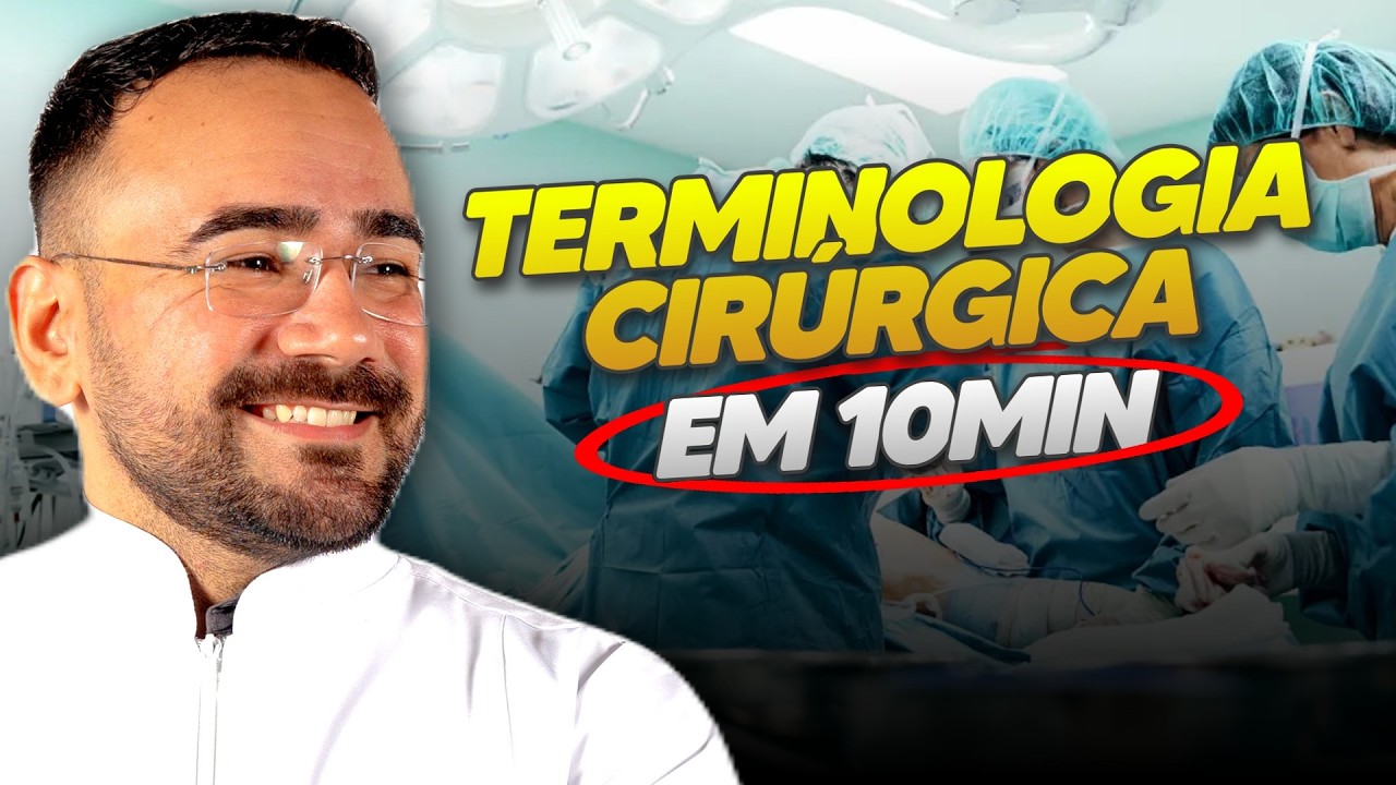 TERMINOLOGIA CIRÚRGICA: Entenda Agora as Terminologias Cirúrgicas da Enfermagem