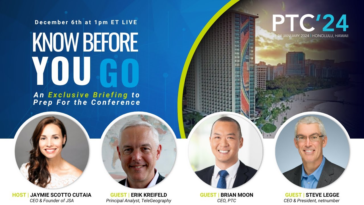 Know Before You Go LIVE | Digital Infrastructure Conference Briefing | PTC 2024 | PTC'24