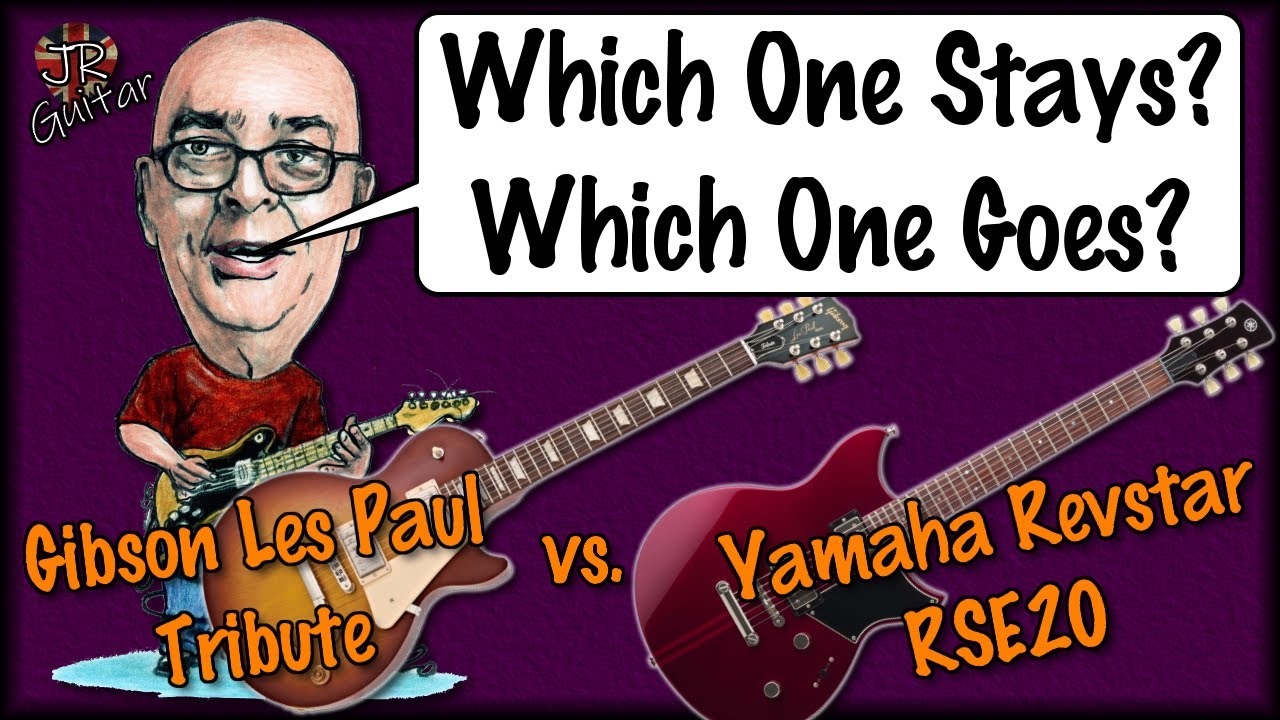 Which One Stays? Which One Goes? Yamaha Revstar vs Gibson Les Paul