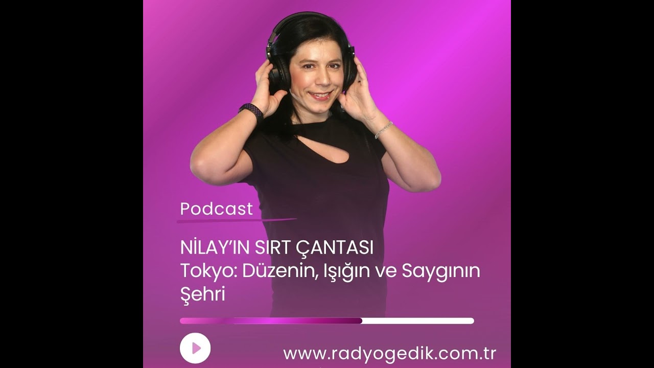 NİLAY'IN SIRT ÇANTASI - Tokyo: Düzenin, Işığın ve Saygının Şehri