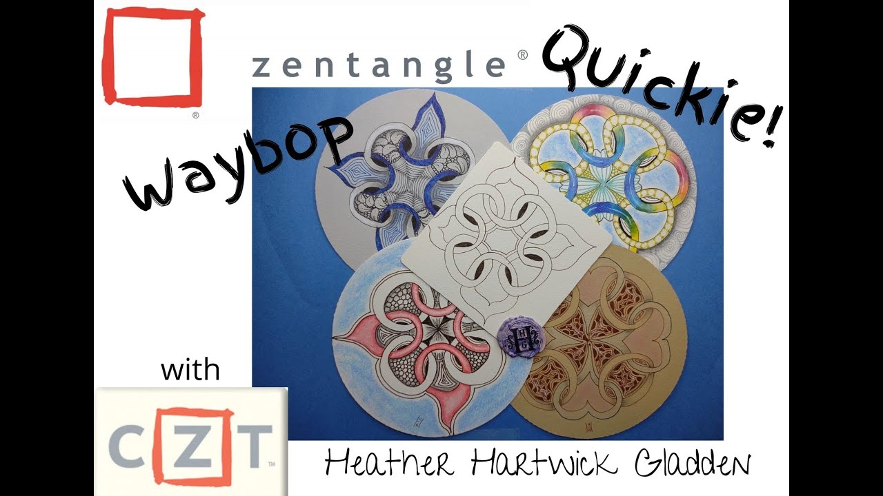 Zentangle® Quickie: Waybop