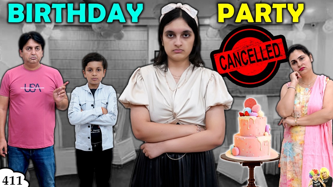 BIRTHDAY PARTY CANCELLED | Ep 411 | A Short Movie | Birthday Celebration | Aayu and Pihu Show