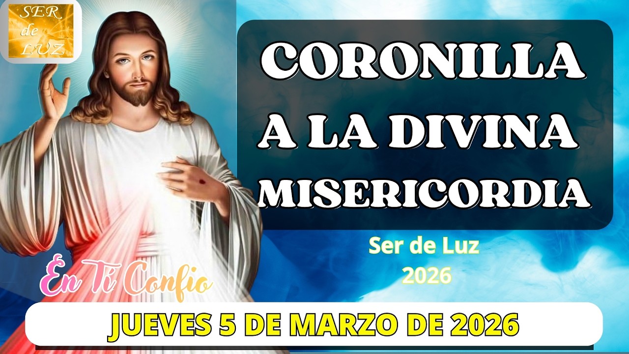 Coronilla a la Divina Misericordia de Hoy 🔆Jueves 5 de Marzo de 2026💖