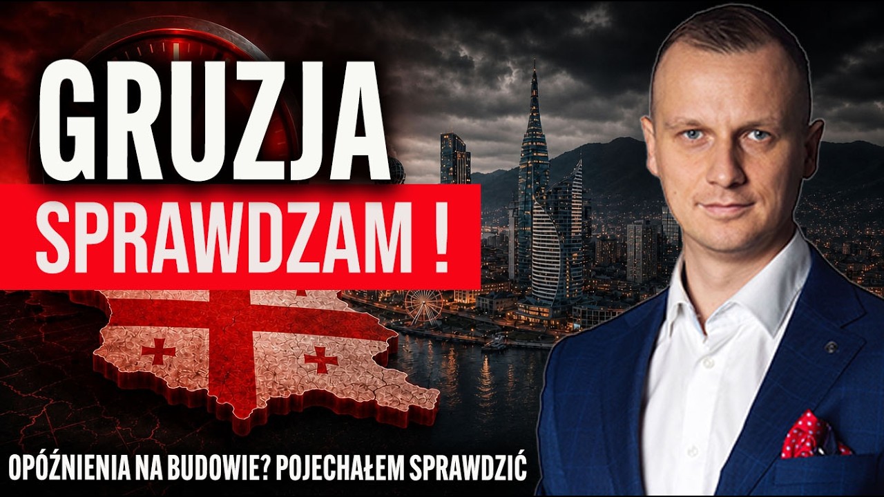 WIZYTA W GRUZJI i Op&oacute;źnienia na BUDOWIE! Okazja czy pułapka? Sprawdziłem na miejscu!