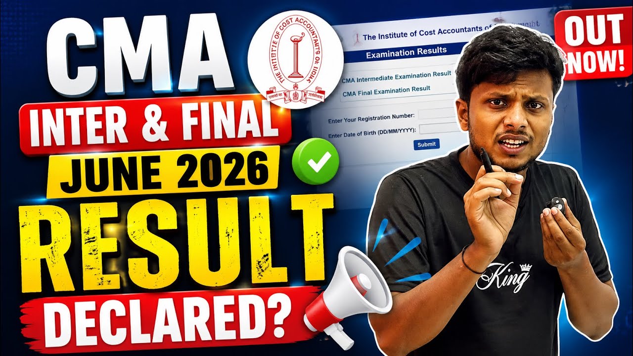 CMA Inter & Final June 2026 Results | CMA June 2026 Results