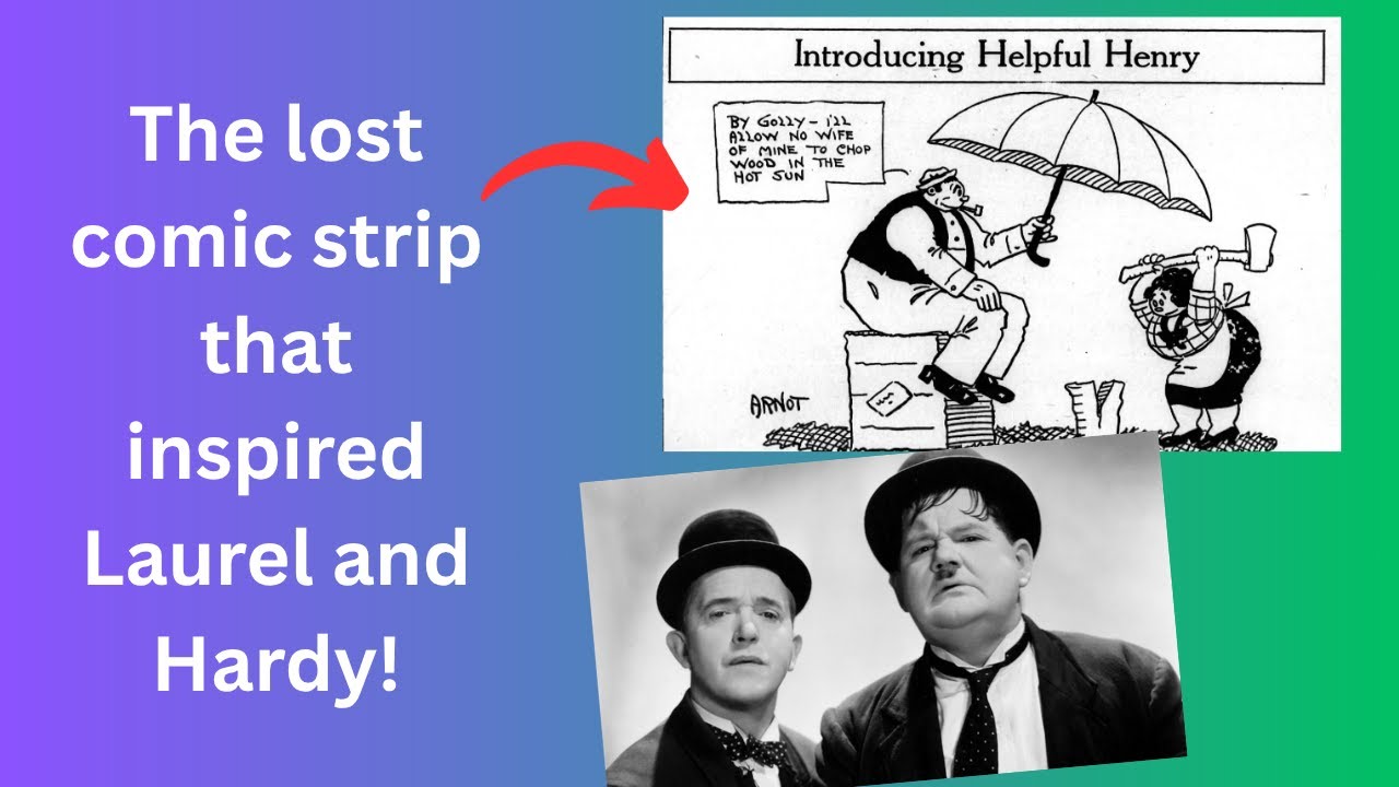 The lost comic strip that inspired Laurel and Hardy