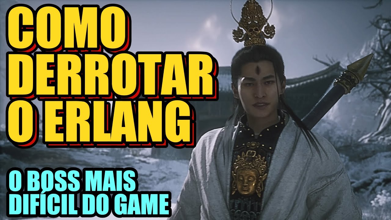 COMO DERROTAR O ERLANG EM BLACK MYTH WUKONG - O BOSS MAIS DIFÍCIL DO GAME