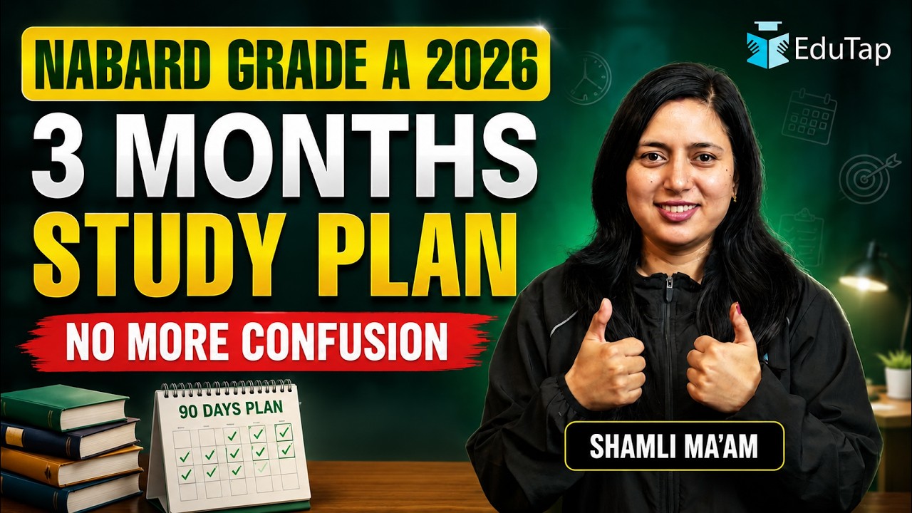 NABARD Grade A 2026 : 3 Months Study Plan for Phase 1 and Phase 2 Preparation
