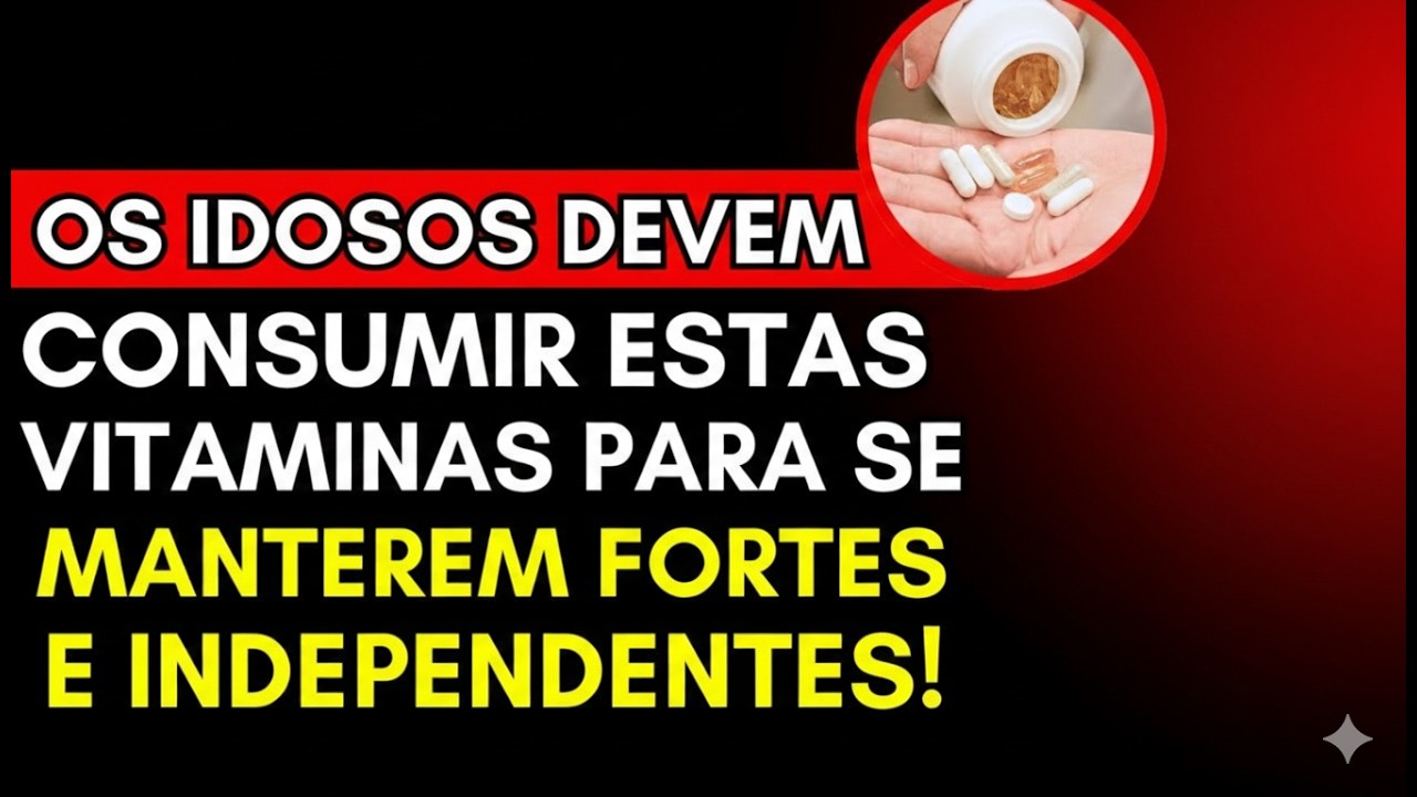 3 Vitaminas Essenciais Para Idosos Evitarem Quedas