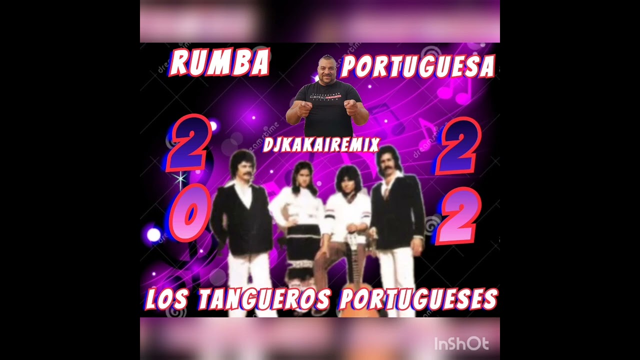 los tangueros portugueses dj kakai remix 2022