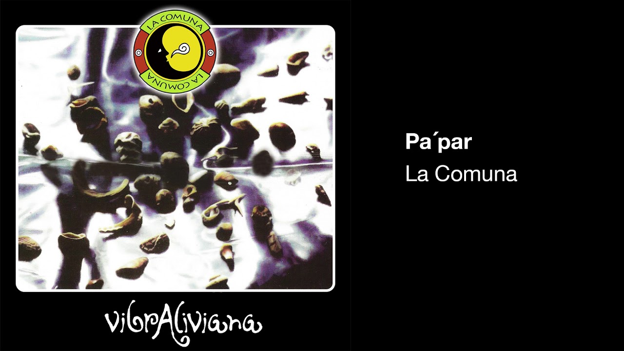 La Comuna - Pa'par