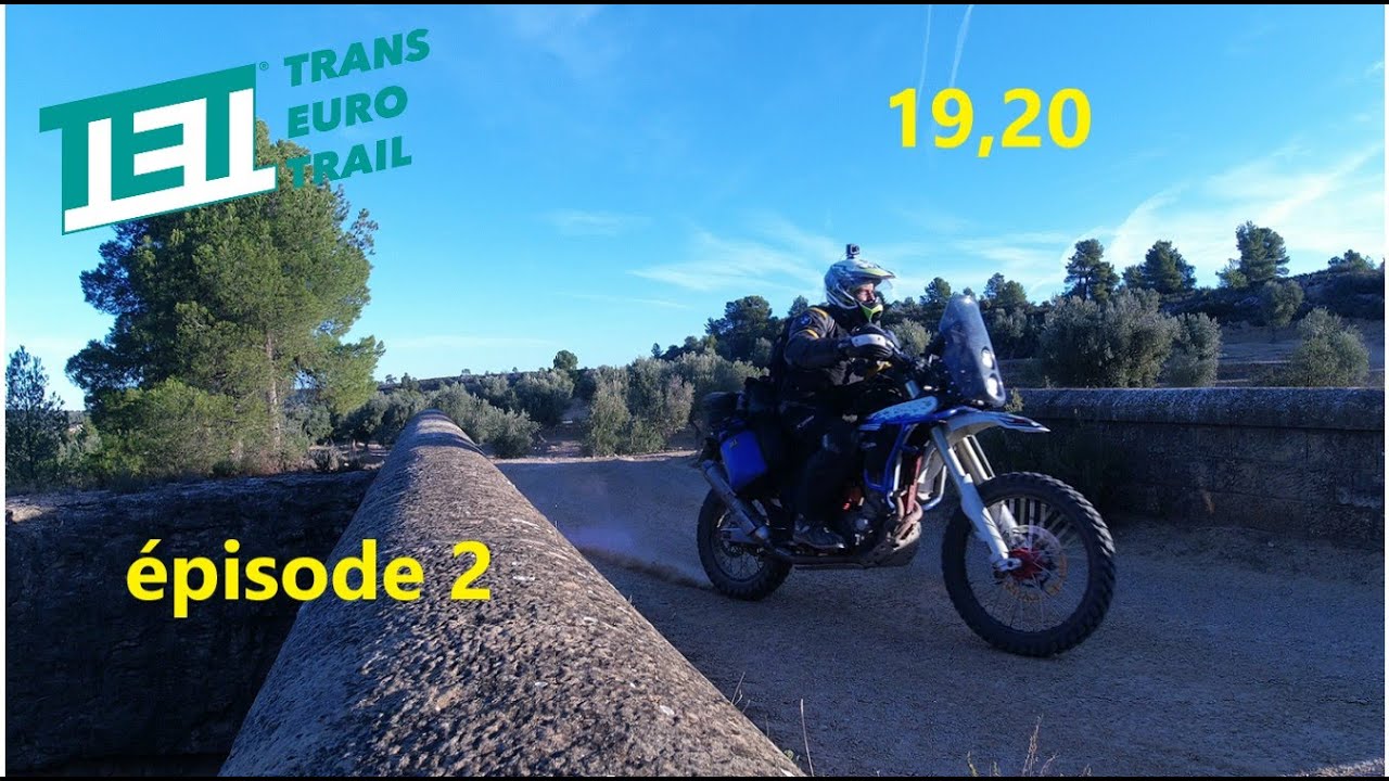 TRANS-EURO-TRAIL 19/20 ESPAGNE + boucle TERUEL
