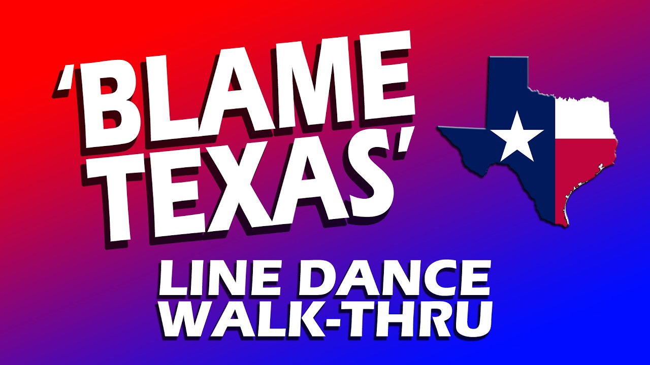 Blame Texas Line Dance Walk-Thru