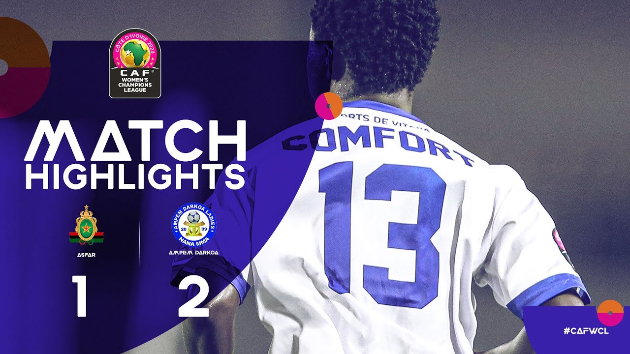 HIGHLIGHTS | ASFAR 🆚 Ampem Darkoa | Matchday 1 | 2023 #CAFWCL