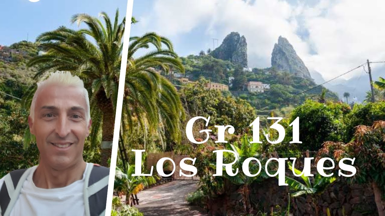 GR 131 🥾La Gomera: Tappa 1 - San Sebastián - Los Roques (4K)