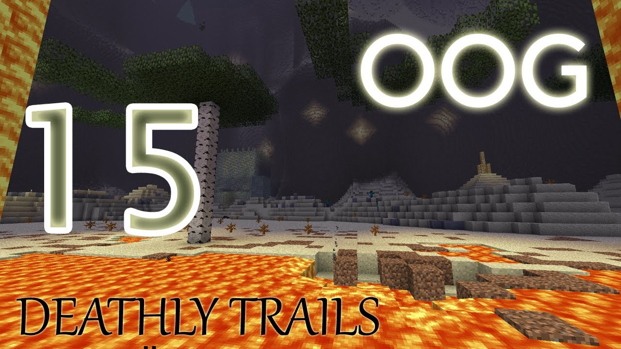 OOG - Deathly Trails - E15