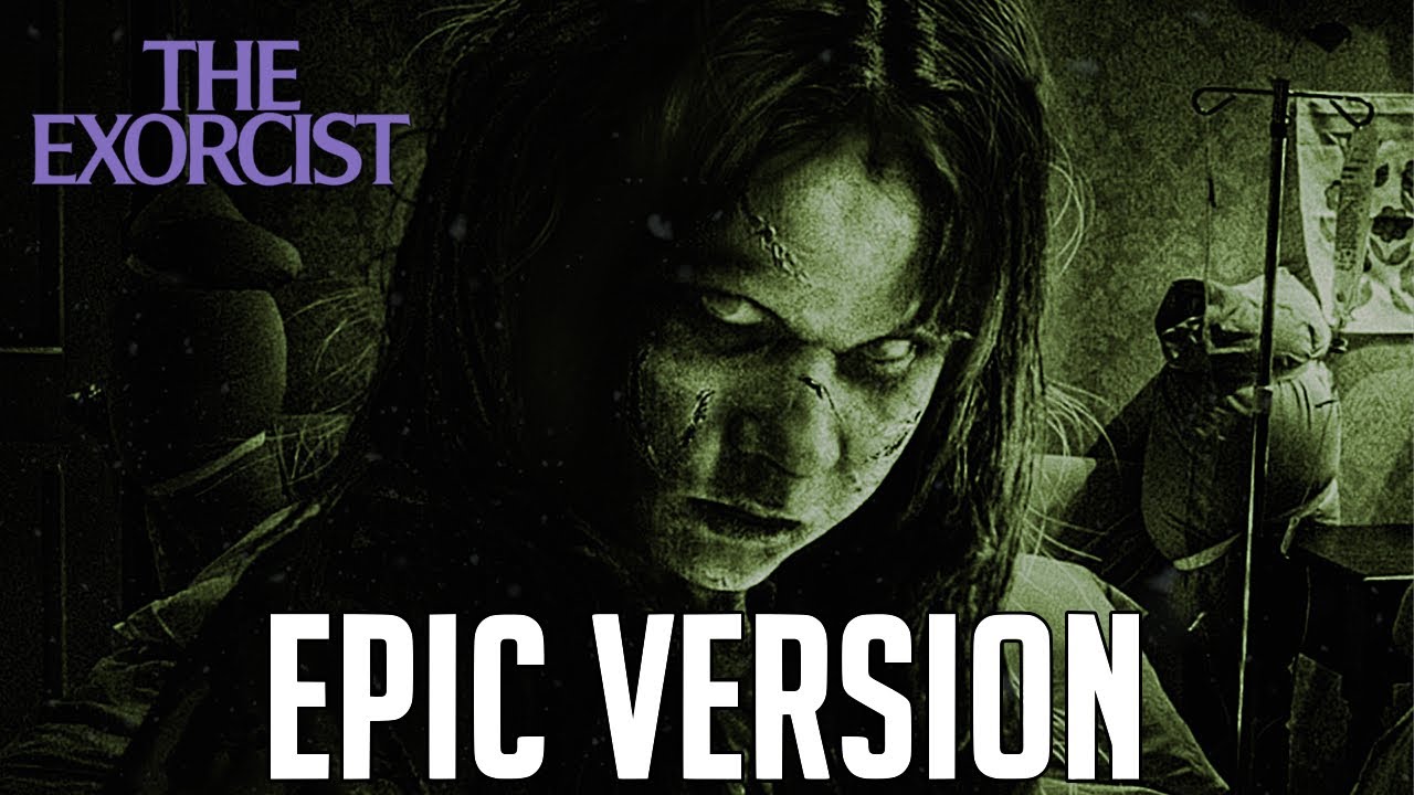The Exorcist Theme | Tubular Bells | EPIC VERSION