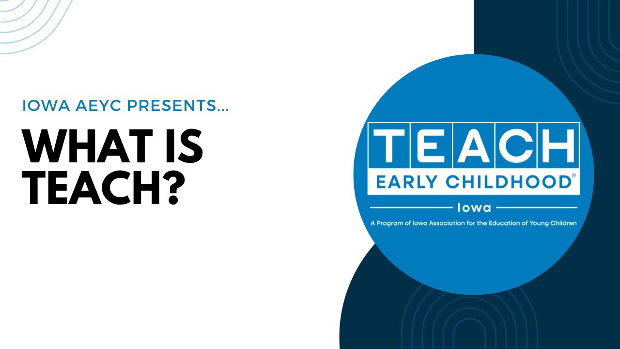 What is TEACH Early Childhood® Iowa?