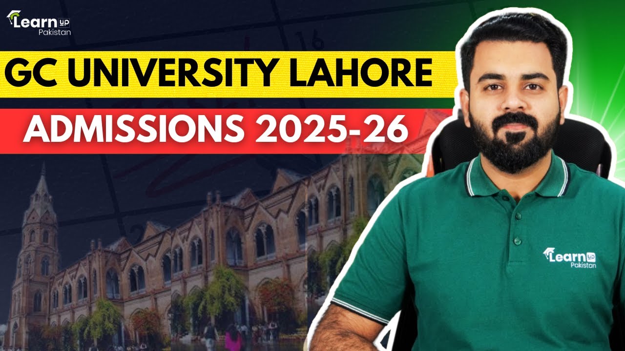 Government College University Lahore Admissions 2025-26 | LearnUp Pakistan